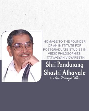 Portrait of Shri Pandurang Shastri Athavale with text honoring his memory