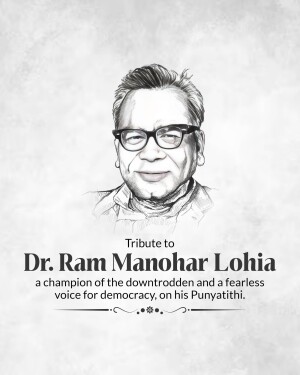 Black and white sketch portrait of Dr. Ram Manohar Lohia with text tribute.