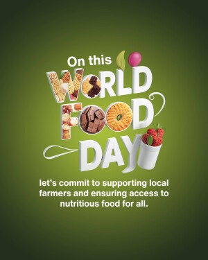 World Food Day graphic with various food items and text promoting local farmers.