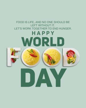 World Food Day graphic with the word 'FOOD' creatively formed with food images and the message 'Food is life, and no one should be left without it.'