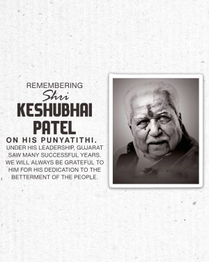 Black and white portrait of Keshubhai Patel with text commemorating his Punyatithi.