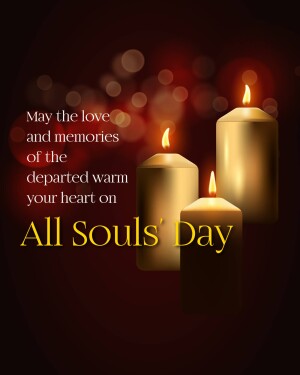 Three lit candles with text 'May the love and memories of the departed warm your heart on All Souls' Day'