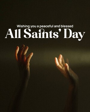 All Saints' Day message with hands reaching up