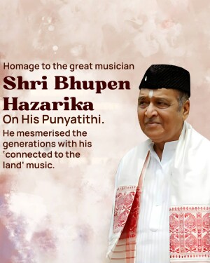 Portrait of Bhupen Hazarika with text commemorating his Punyatithi