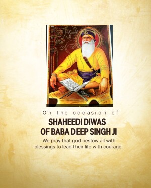 Portrait of Baba Deep Singh Ji with text commemorating Shaheedi Diwas