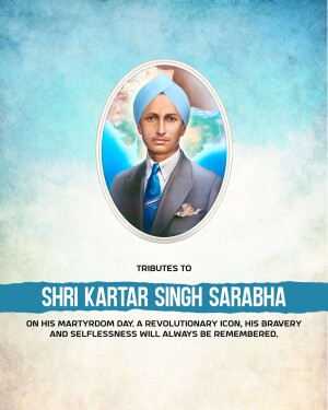 Portrait of Shri Kartar Singh Sarabha with tribute text