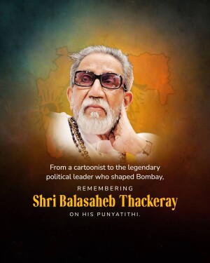Portrait of Shri Balasaheb Thackeray with a map of Maharashtra in the background