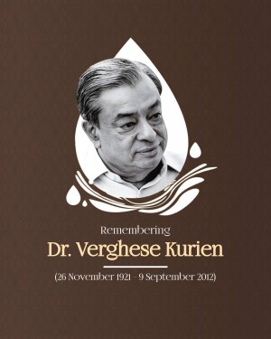 Portrait of Dr. Verghese Kurien with a decorative frame and remembrance text.