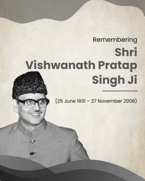 Black and white portrait of Vishwanath Pratap Singh with dates of birth and death