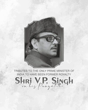 Portrait of Shri V.P. Singh with tribute text