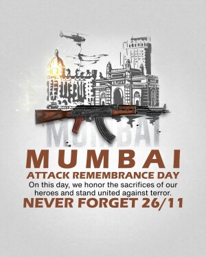Memorial poster for the 26/11 Mumbai attacks, featuring iconic landmarks and a weapon.