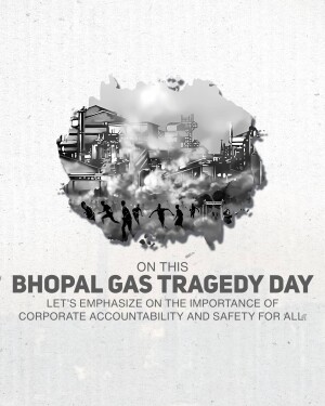 Commemorative image for Bhopal Gas Tragedy Day, depicting a factory silhouette and people fleeing, with text emphasizing corporate accountability.
