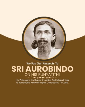Portrait of Sri Aurobindo with text honoring his Punyathithi