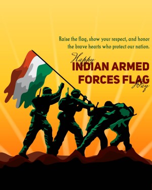 Silhouette of soldiers raising the Indian flag with text 'Happy Indian Armed Forces Flag Day'