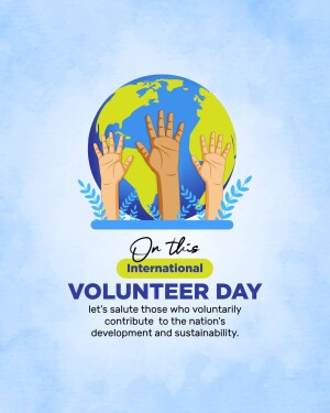 Image depicting hands reaching towards a globe with text celebrating International Volunteer Day.