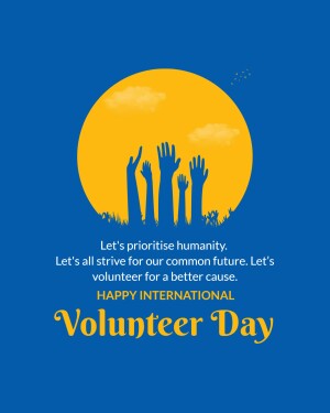 Image depicting hands reaching towards a bright yellow sun with the text 'Happy International Volunteer Day'