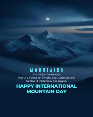 Mountains under a moonlit sky with text celebrating International Mountain Day