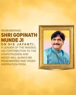 Portrait of Shri Gopinath Munde Ji with text commemorating his Jayanti