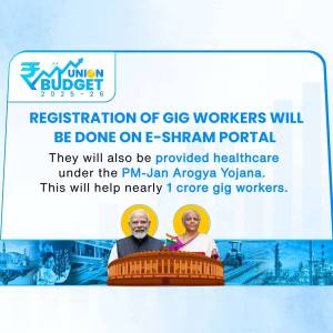 Union Budget 2025-24: Registration Of Gig Workers On E-Shram Portal Promotional Banner For Twitter