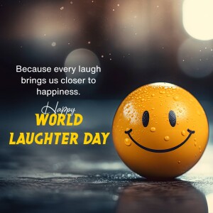 An orange smiley face ball with water droplets, celebrating World Laughter Day.