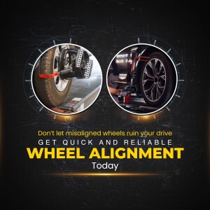 Close-up of a car wheel alignment process with text promoting quick and reliable service.