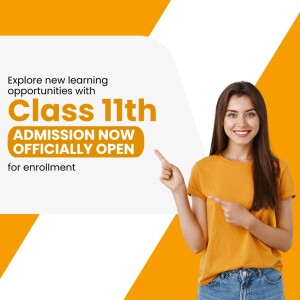A young woman pointing towards text announcing Class 11th admission is now open.