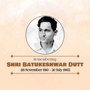Portrait of Shri Batukeshwar Dutt with dates of birth and death