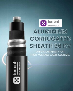 Close-up of a Torrent Electricals Aluminium Corrugated Sheath 66 KV cable with branding.