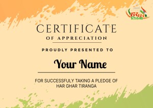 Certificate of Appreciation for participating in Har Ghar Tiranga pledge