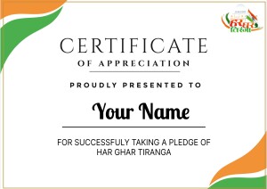 Certificate of Appreciation for participating in the Har Ghar Tiranga pledge