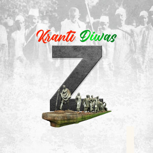 Image commemorating Kranti Diwas with a prominent '7' and figures of Indian freedom fighters.