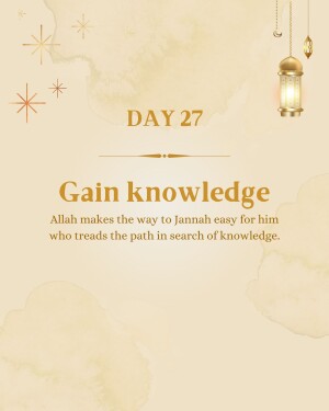 Ramadan Day 27 - Islamic quote about gaining knowledge