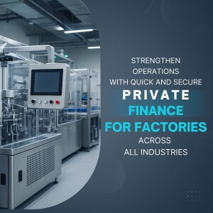 Factory automation with text promoting private finance options.
