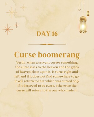 Ramadan calendar illustration with text 'Day 16' and a quote about curses returning to the originator.