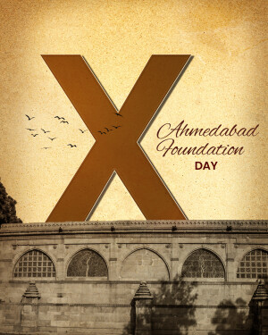Letter X with Ahmedabad Foundation Day text over a historical building background