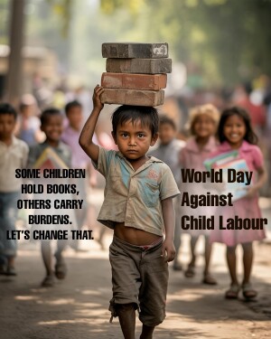 A young boy carrying bricks on his head with text promoting World Day Against Child Labour.