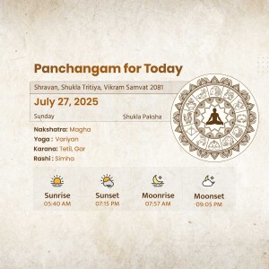 Panchangam for July 27, 2025, showing Tithi, Nakshatra, Yoga, Karana, and timings for Sunrise, Sunset, Moonrise, and Moonset.