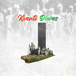 Image depicting Kranti Diwas with a memorial and historical figures.