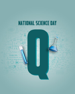 National Science Day graphic with a large letter Q and science equipment