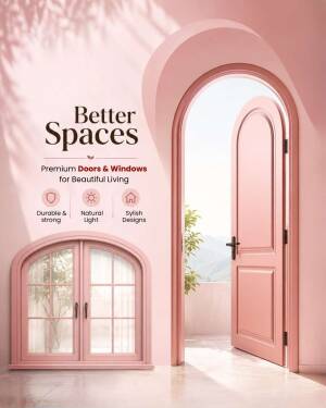 An advertisement for Better Spaces premium doors and windows featuring a pink arched door and window frame against a soft pink wall.