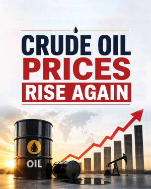 Infographic showing oil barrels with an upward trend chart and the text Crude Oil Prices Rise Again