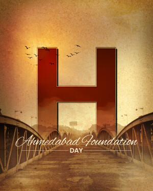Letter H with Ahmedabad Foundation Day text and bridge background