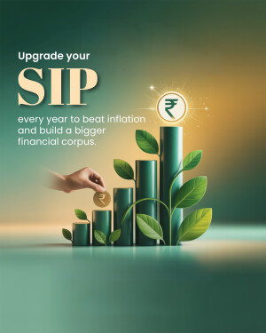 Image depicting a hand placing a coin on growing green bars with the text 'Upgrade your SIP every year to beat inflation and build a bigger financial corpus.'