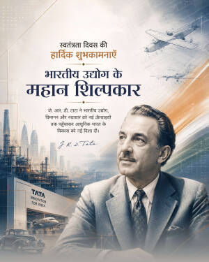 A celebratory Independence Day poster featuring J.R.D. Tata, industrial infrastructure, and an airplane, honoring his contributions to India.