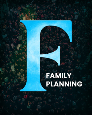 Letter F with a crowd background and the words 'Family Planning'