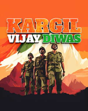 Poster commemorating Kargil Vijay Diwas with Indian soldiers and the national flag.