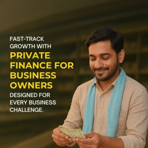 A young businessman looking at money with text promoting private finance for business owners.