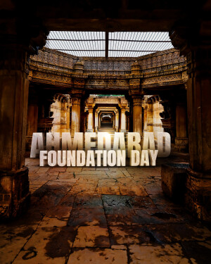Intricate stone architecture with 'Ahmedabad Foundation Day' text overlay.