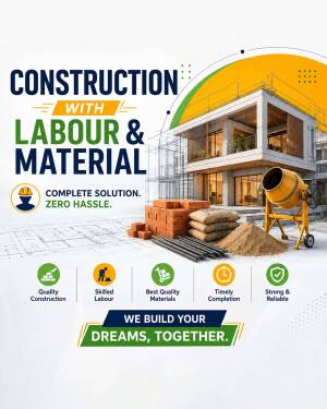 A marketing poster for a construction company offering labour and material solutions with images of a house under construction, building materials, and a cement mixer.
