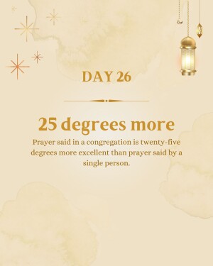 Ramadan calendar graphic for Day 26 with a quote about the benefits of praying in congregation.